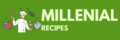 Millenial Recipes